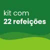 Kit com 22 refeições
